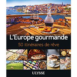L EUROPE GOURMANDE EDITION ULYSSE
