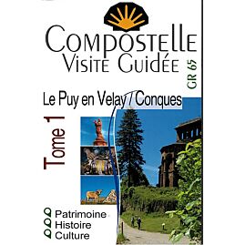 COMPOSTELLE VISITE GUIDEE TOME 1