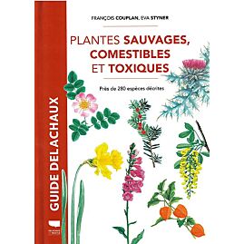 PLANTES SAUVAGES COMESTIBLES ET TOXIQUES