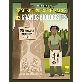 REALISE LES EXPERIENCES DES GRANDS BIOLOGISTES