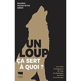 UN LOUP CA SERT A QUOI