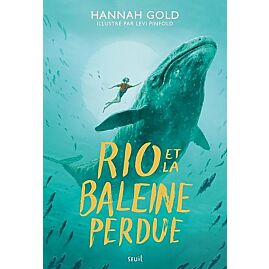 RIO ET LA BALEINE PERDUE