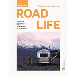 ROAD LIFE UNE VIE NOMADE