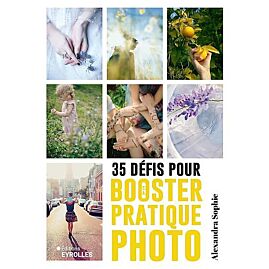 35 DEFIS POUR BOOSTER SA PRATIQUE PHOTO