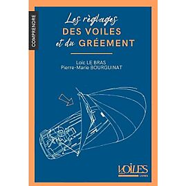 LE REGLAGE DES VOILES ET DU GREEMENT