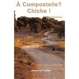 A COMPOSTELLE CHICHE