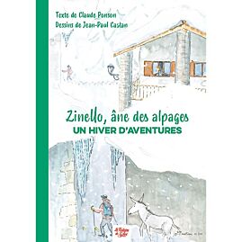 ZINELLO ANE DES ALPAGES UN HIVER D AVENTURES