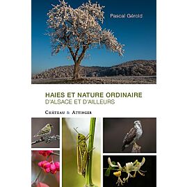 HAIES ET NATURE ORDINAIRE D'ALSACE ET D'AILLEURS