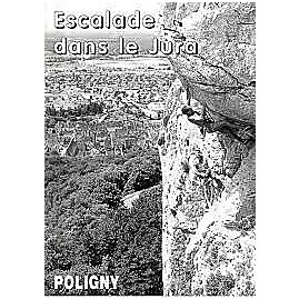 ESCALADE DANS LE JURA POLIGNY