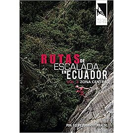RUTAS DE ESCALADA EN ECUADOR ZONA CENTRAL