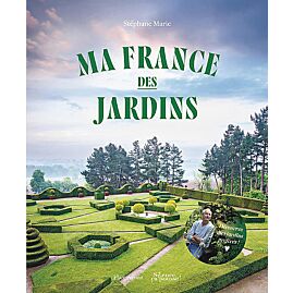 MA FRANCE DES JARDINS