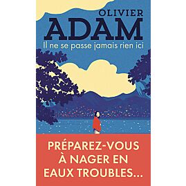IL NE SE PASSE JAMAIS RIEN ICI