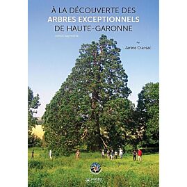 DECOUVERTE DES ARBRES EXCEPTIONNELS HAUTE-GARONNE