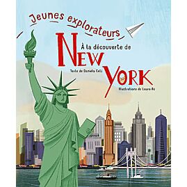 JEUNES EXPLORATEURS A LA DECOUVERTE DE NEW YORK