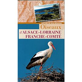 OISEAUX ALSACE LORRAINE FRANCHE COMTE