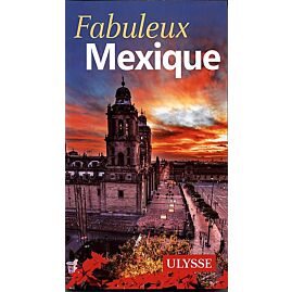 FABULEUSE MEXIQUE EDITION ULYSSE