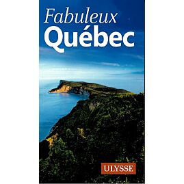 FABULEUX QUEBEC EDITION ULYSSE