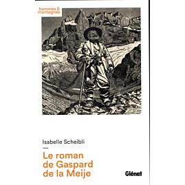 LE ROMAN DE GASPARD DE LA MEIJE