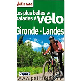 PETIT FUTE BALADES A VELO GIRONDE LANDES