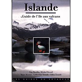 ISLANDE GUIDE DE L ILE AUX VOLCANS