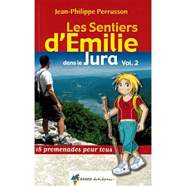 SENTIERS EMILIE DANS LE JURA VOL 2