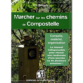 MARCHER SUR LES CHEMINS DE COMPOSTELLE