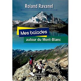 MES BALADES AUTOUR DU MONT BLANC