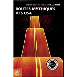 ROUTES MYTHIQUES DES USA BIBLIOTHEQUE DU VOYAGEUR