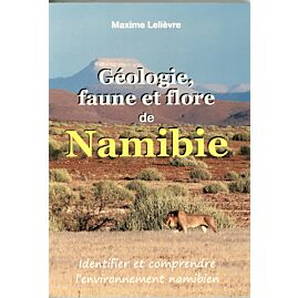 GEOLOGIE FAUNE ET FLORE DE NAMIBIE