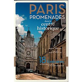 PARIS PROMENADES CENTRE HISTORIQUE